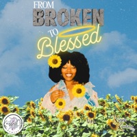 Krissy G - From Broken to Blessed