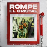 Rompe el Cristal - Single - Diosa Canales, Sigicash & Apache