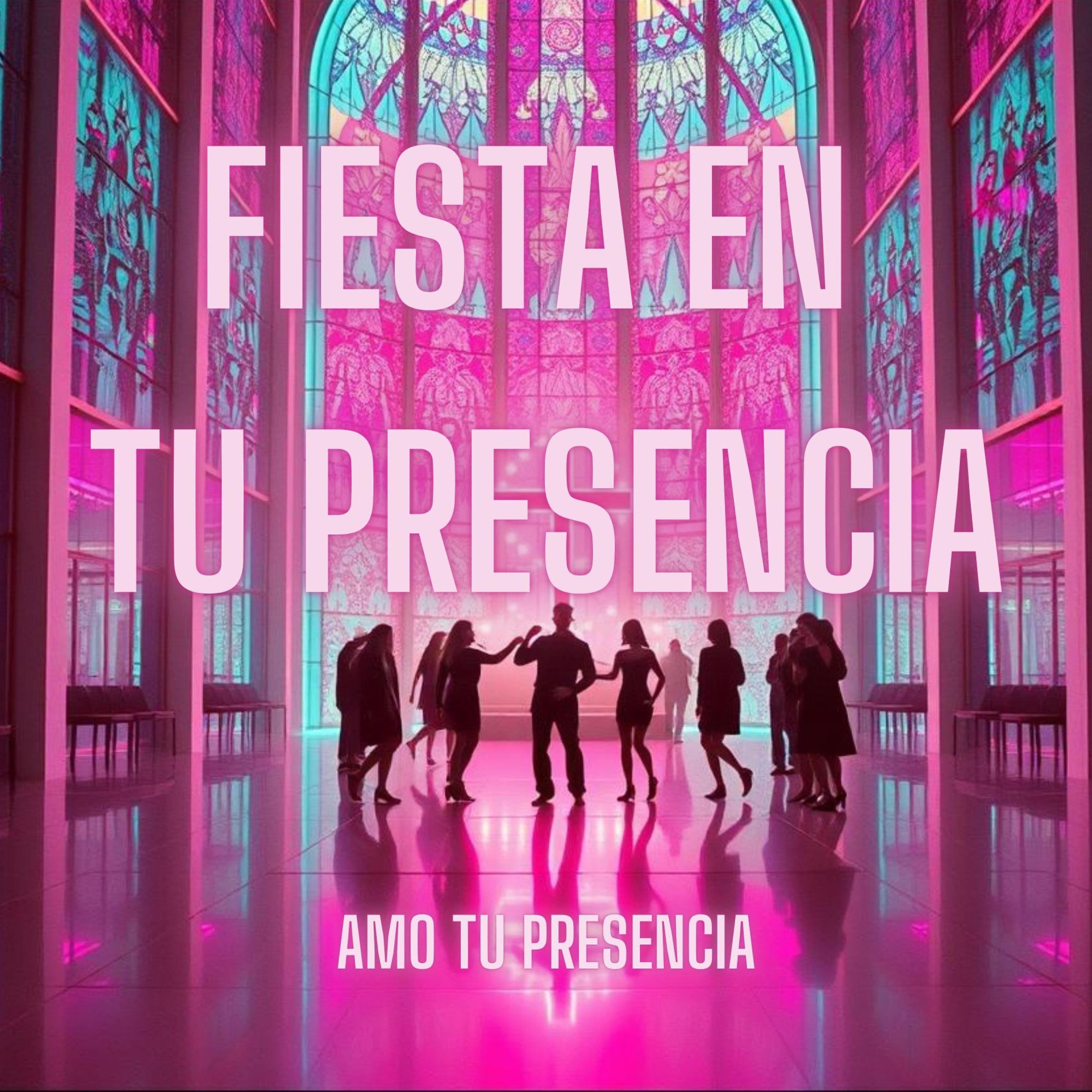 Fiesta en tu Presencia - Single