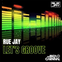 Let's Groove (Rue's Re-Groove) - Single - Rue Jay