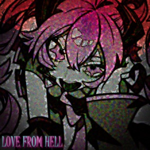 LOVE FROM HELL (feat. Ömer Dayı) - EP