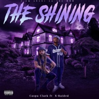 The Shining (feat. X-Raided) - Single - Caspa Clark
