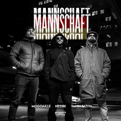 MANNSCHAFT (feat. Tanin & Nessbi) - Single