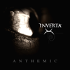 Anthemic - EP - INVERTA