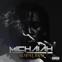 ALMOST RICH Hosted by Mikal Jones - Mikal Jones & Michaiah