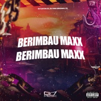 Berimbau Maxx (feat. MC LURRIKE) - Single - DJ LUA DA ZL & DJ VINI ORIGINAL ZS