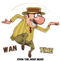 WAN TIME (feat. BCB, FIDEL KVO, SHADOH, SULE_VYBE, ZOORI VIBEZ & LORD ICY) - Single - From The Hood Music