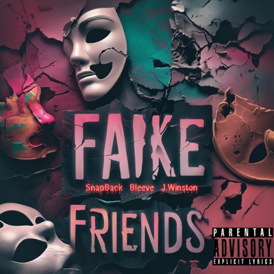 Fake Friends (feat. Bleeve) - Single