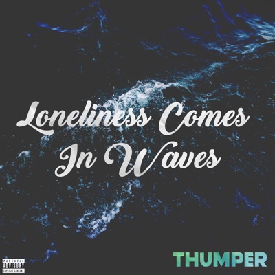 Loneliness Comes in Waves - Single