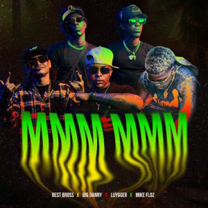 MMM MMM (feat. Mike Floz & luygger)