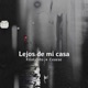 Lejos de Mi Casa Single
