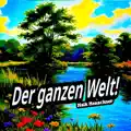 Der ganzen Welt