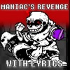 Maniac's Revenge With Lyrics  Dustswap: Dusttrust - Single