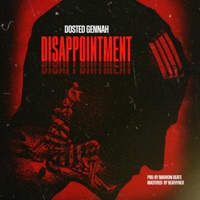 Disappointment - Single - Dosted Gennah