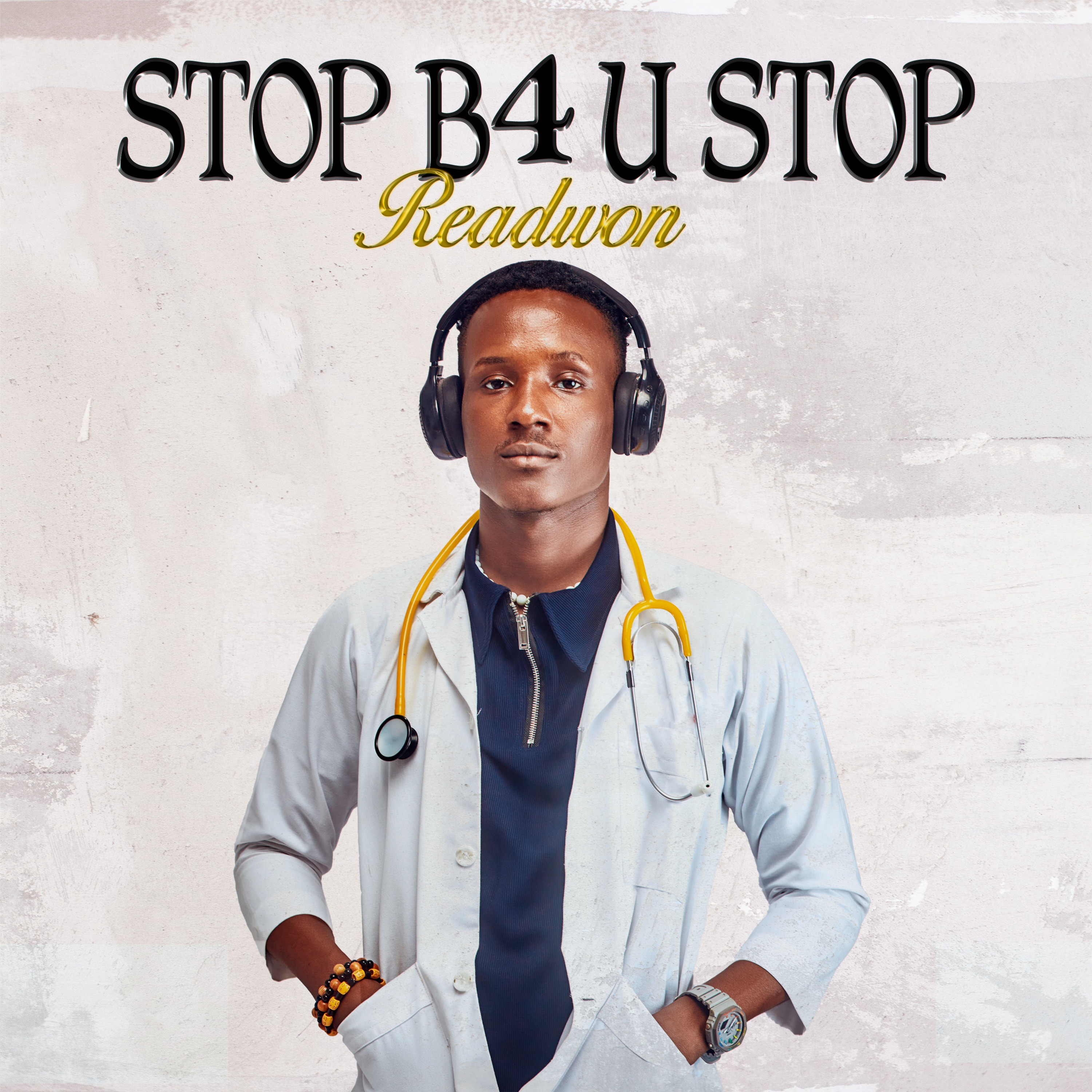 Stop B4 U Stop - Single