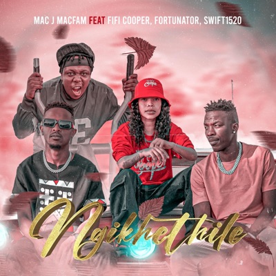 Ngikhethile (feat. Fifi Cooper, Fortunator & Swift1520) - Single