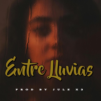 ENTRE LLUVIAS - Single