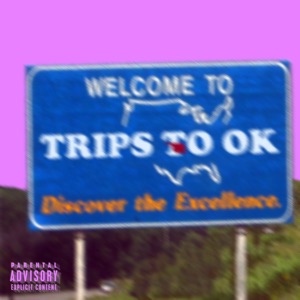 Trips to OK