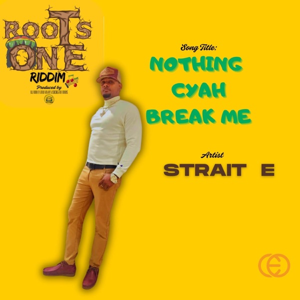 Nothing cyah break me (feat. Roots One Riddim)