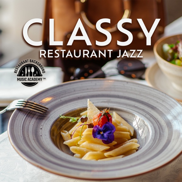 Classy Restaurant Jazz (Doesn't Overpower the Room)