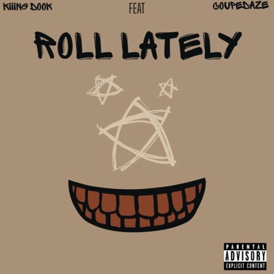 Roll Lately (feat. CoupeDaze) - Single