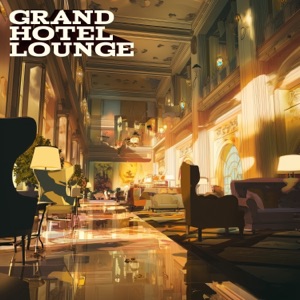 Grand Hotel Lounge - EP
