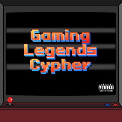 The Gaming Legends Cypher (feat. Deglobe Dizzy, Shiningshout, Kandi Bard, b̷r̷x̷y̷d̷x̷n̷, Bloxymaine, It’s Gamer, Syro Chrono, Mentallyminimal, Final Comet, TTV, Expo$ed, T.A.R & Cyrus Lore) - Single
