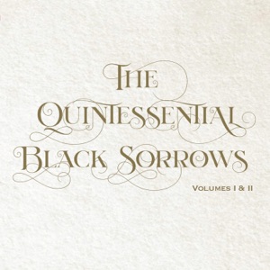 Quintessential Black Sorrows