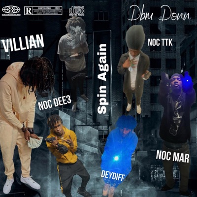 Spin Again (feat. Villian, NOC DEE3, DeyDiff, NOC MAR & NOC TTK) - Single