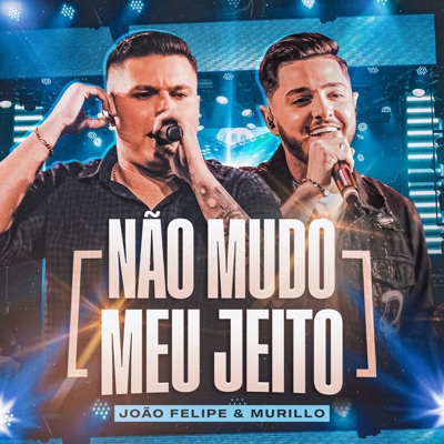 Não Mudo Meu Jeito (Ao Vivo) - Single