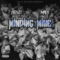 Minding Mine (feat. Nando) - Single - YBDuzIt
