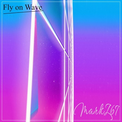 Fly On Wave - Single