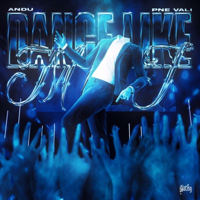 Dance like MJ (feat. PNE Vali) - Single