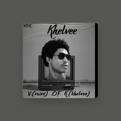 Listen to Khelvee, watch music videos, read bio, see tour dates & more!
