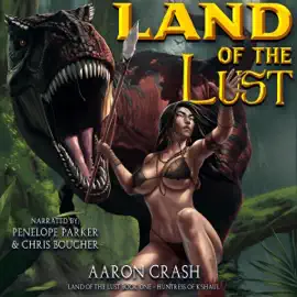 Huntress of K'Shaul: Land of the Lust, Book 1 (Unabridged)
