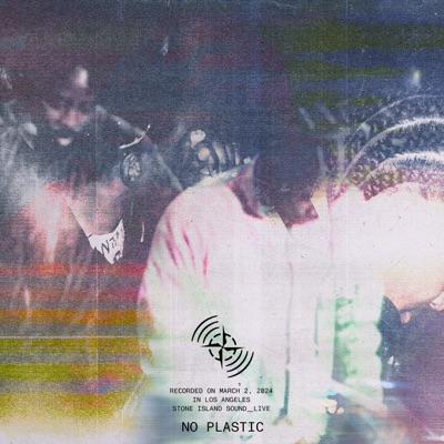 Stone Island Selected Works: No Plastic, Mar 2, 2024 (DJ Mix)