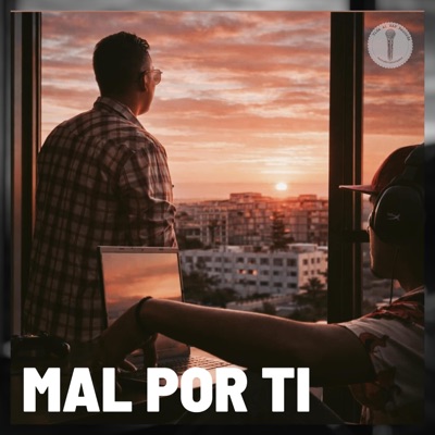 MAL POR TI (feat. Andav) - Single