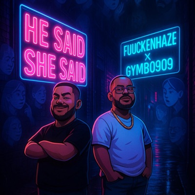 He Said She Said (feat. Gymbo909) - Single