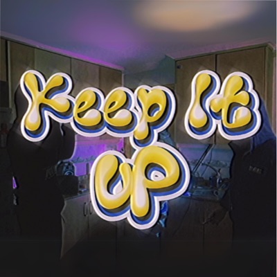 Keep It Up (feat. Bala06 & dyb) - Single