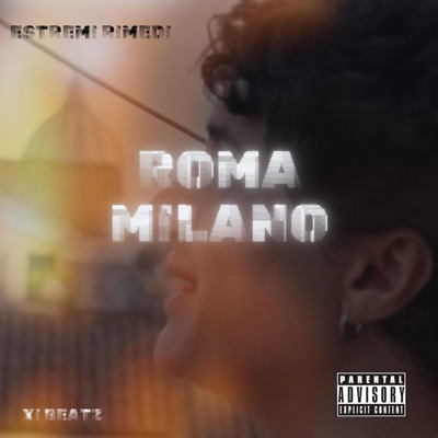 romamilano (feat. Xibeatz) - Single