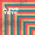 SEM-À tue tête