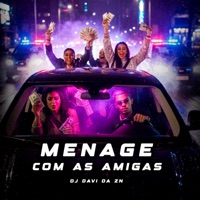 Menage com as amigas - Single - DJ DAVI DA ZN