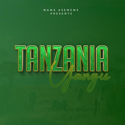 Tanzania Yangu - Single