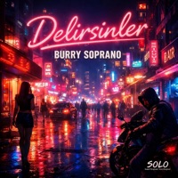Delirsinler - Single - Burry Soprano
