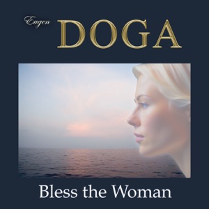 Eugen Doga. Bless the Woman