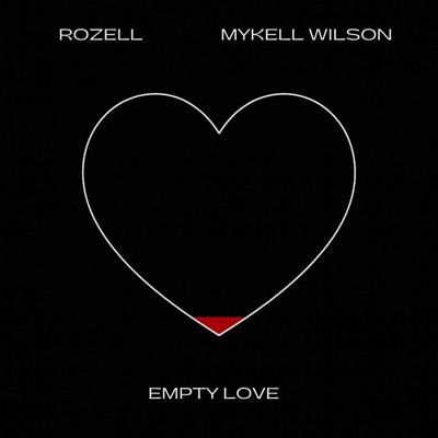 empty love (feat. Mykell Wilson) - Single