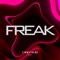 Freak (Slowed Mix) - timmytheme lyrics