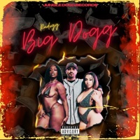 BIG DOGG - Single - WCP Rudogg