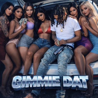 Gimmie Dat - Single