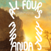 All Fours: A Novel (Unabridged) - Miranda July